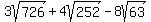3sqrt%28726%29+%2B+4sqrt%28252%29+-+8sqrt%2863%29