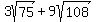 3sqrt%2875%29%2B9sqrt%28108%29