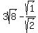 3sqrt%288%29-sqrt%281%29%2Fsqrt%282%29