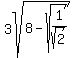 3sqrt%288-sqrt%281%2Fsqrt%282%29%29%29
