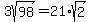 3sqrt%2898%29=21%2Asqrt%282%29