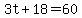 3t%2B18=60