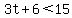3t%2B6%3C15