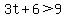 3t%2B6%3E9