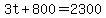 3t%2B800=2300