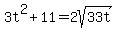 3t%5E2%2B11=2sqrt%2833t%29