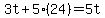 3t+%2B+5%2824%29+=+5t