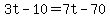 3t-10=7t-70