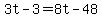 3t-3=8t-48%29