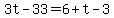 3t-33=6%2Bt-3