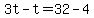 3t-t=32-4