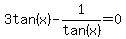 3tan%28x%29-1%2Ftan%28x%29=0