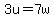 3u=7w