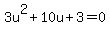 3u%5E2%2B10u%2B3=0