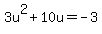 3u%5E2%2B10u=-3
