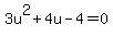 3u%5E2%2B4u-4=0