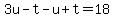 3u-t-u%2Bt=18