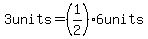 3units=%281%2F2%296units