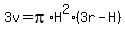 3v=pi%2AH%5E2%283r-H%29
