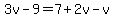 3v-9=7%2B2v-v