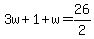 3w%2B1%2Bw=26%2F2
