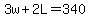 3w%2B2L=340