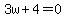 3w%2B4=0