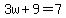 3w%2B9=7