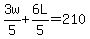 3w%2F5%2B6L%2F5=210