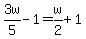 3w%2F5-1=w%2F2%2B1