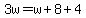 3w=w%2B8%2B4