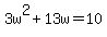 3w%5E2%2B13w=10