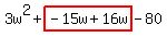 3w%5E2%2Bhighlight%28-15w%2B16w%29-80