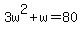 3w%5E2%2Bw=80