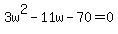 3w%5E2-11w-70=0