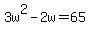 3w%5E2-2w+=+65