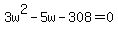 3w%5E2-5w-308=0