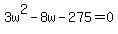 3w%5E2-8w-275=0
