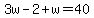 3w-2%2Bw=40
