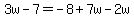 3w-7=-8%2B7w-2w