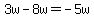 3w-8w=-5w