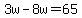 3w-8w=65