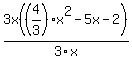 3x%28%284%2F3%29x%5E2-5x-2%29%2F3x