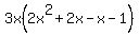3x%282x%5E2%2B2x-x-1%29