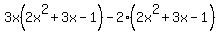 3x%282x%5E2%2B3x-1%29-2%282x%5E2%2B3x-1%29