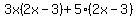 3x%282x-3%29%2B5%282x-3%29