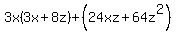 3x%283x%2B8z%29%2B%2824xz%2B64z%5E2%29