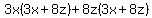 3x%283x%2B8z%29%2B8z%283x%2B8z%29
