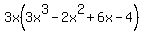 3x%283x%5E3+-+2x%5E2+%2B+6x+-+4%29