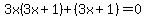 3x%283x+%2B+1%29+%2B+%283x%2B1%29=0